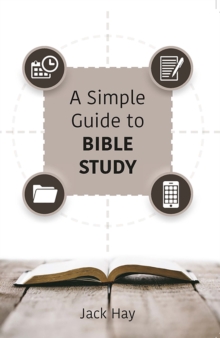 Simple Guide To Bible Study - 9781912522972