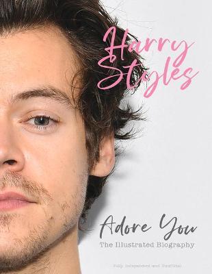 HARRY STILES ADORE YOU - 9781912918683