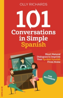 101 Conversations in Simple Spanish - 9781914190001