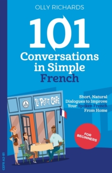 101 Conversations in Simple French - 9781914190018