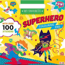 My Favourite Superhero Colouring Pad (W/Stickers) - 9781915101747