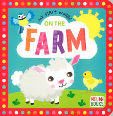 MY FIRST WORDS ON THE FARM - 9781915101808
