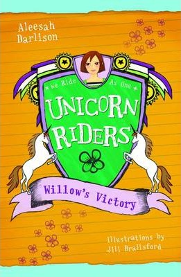 UNICORN RIDERS - WILLOWS VICTORY -  Aleesah Darlison - 9781921720024