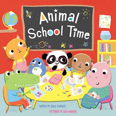 ANIMAL SCHOOL TIME - 9781926444529