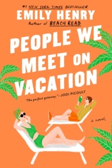 People We Meet on Vacation - Henry Emily - 9781984806758