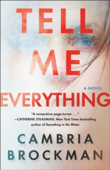 Tell Me Everything - 9781984817235