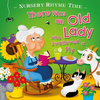 THERE WAS AN OLD LADY WHO SWALLOWED A FLY - 9781989219676