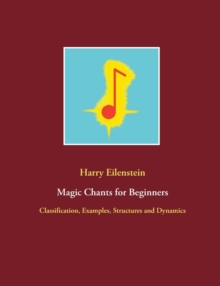 Magic Chants for Beginners - 9783754303061