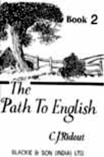 PATH TO ENGLISH - BOOK 2 - C.J. Ridout - 9788121914062
