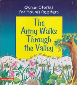 QURAN STORIES FOR YOUNG READERS - ARMY WALKS THROUGH THE VAL -  Saniyasnain Khan - 9788178981628