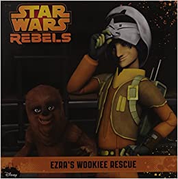 STAR WARS REBELS - EZRAS WOOKIEE RESCUE - 9788184775341