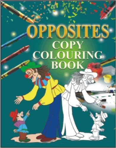 COPY COLOURING BOOK - OPPOSITES - N/A - 9788189852306