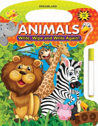 WRITE AND WIPE BOOK  ANIMALS - Dreamland Publications - 9789350891018