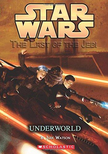STAR WARS - LAST OF THE JEDI - 3 - UNDERWORLD - 9789351033646