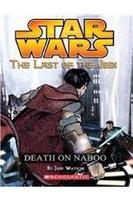 STAR WARS - LAST OF THE JEDI - 4 - DEATH ON NABOO - 9789351033653