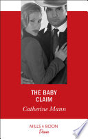 Mills & Boon - The Baby Claim -  Catherine Mann - 9789352776481