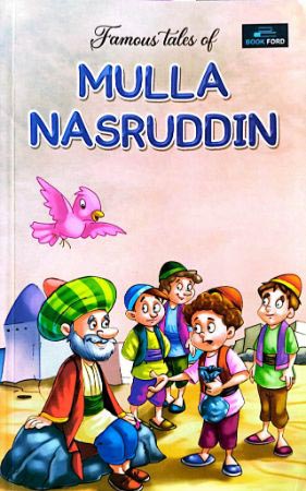 FAMOUS TALES - MULLA NASRUDDIN - 9789353782047