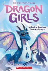 Dragon Girls 5 : Aisha The Sapphire Treasure Dragon - 9789354712104