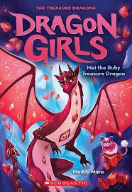 Dragon Girls 4 : Mei The Ruby Treasure Dragon - 9789354712180