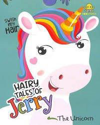 hairy tales of jerry the unicorn  - 9789369897148