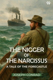 The Nigger Of The Narcissus A Tale Of The Forecastle - 9789371462129