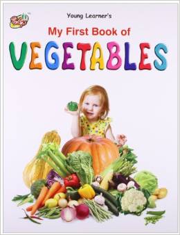 MY FIRST BOOK OF - VEGETABLES - 9789380025261