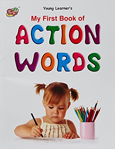 MY FIRST BOOK OF - ACTION WORDS - 9789380025315