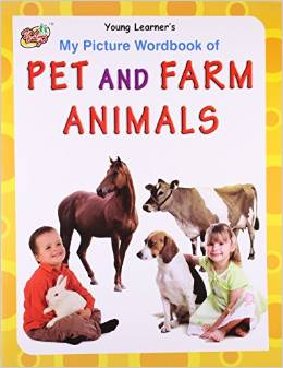 MY PICTURE WORDBOOK OF - PET AND FARM ANIMALS - 9789380025438