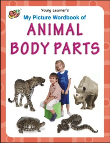 MY PICTURE WORDBOOK OF - ANIMAL BODY PARTS - 9789380025537