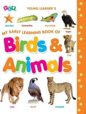 MY EARLY LEARNING BOOK OF BIRDS & ANIMALS - N/A - 9789383665464