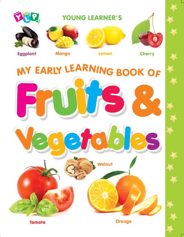 MY EARLY LEARNING BOOK OF FRUITS & VEGETABLES - 9789383665471