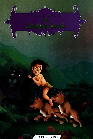 CLASSIC TALES - THE JUNGLE BOOK - 9789386900418