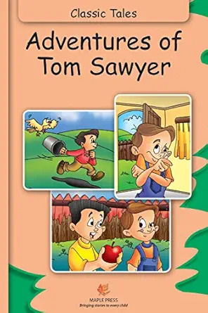 CLASSIC TALES - THE ADVENTURE OF TOM SAWYER - 9789386900463