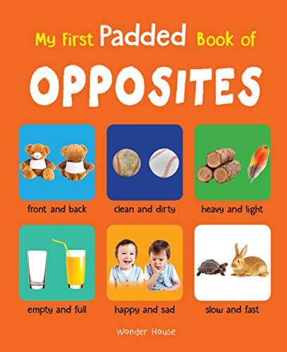 My first padded book of - opposites - 9789388144223