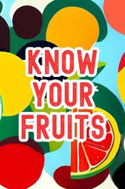 KNOW YOUR  - FRUITS - 9789388543293