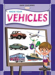 KNOW YOUR  - VEHICLES - 9789388543354