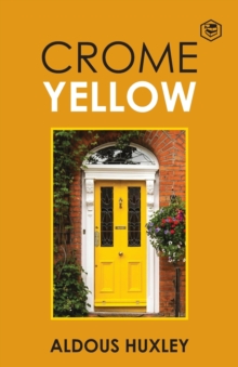 Crome Yellow - 9789390575527