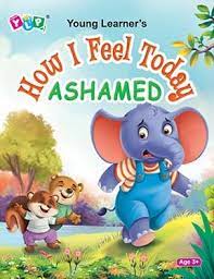 HOW I  FEEL TODAY - ASHAMED - 9789391194055