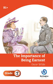THE IMPORTANCE OF BEING EARNEST GRADE 7 - 9789392312557
