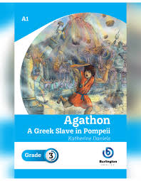 AGATHON A GREEK SLAVE IN POMPEII GRADE 3 - 9789392312649