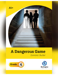 A DANGEROUS GAME GRADE 4 - 9789392312656