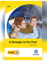 A STRANGER IN THE PAST GRADE 4 - 9789392312670