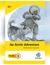 AN ARCTIC ADVENTURE GRADE 4 - 9789392312731