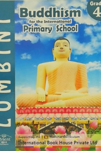 BUDDHISM FOR THE INTERNATIONAL PRIMARY SCHOOL GR 4 - 9789550686568