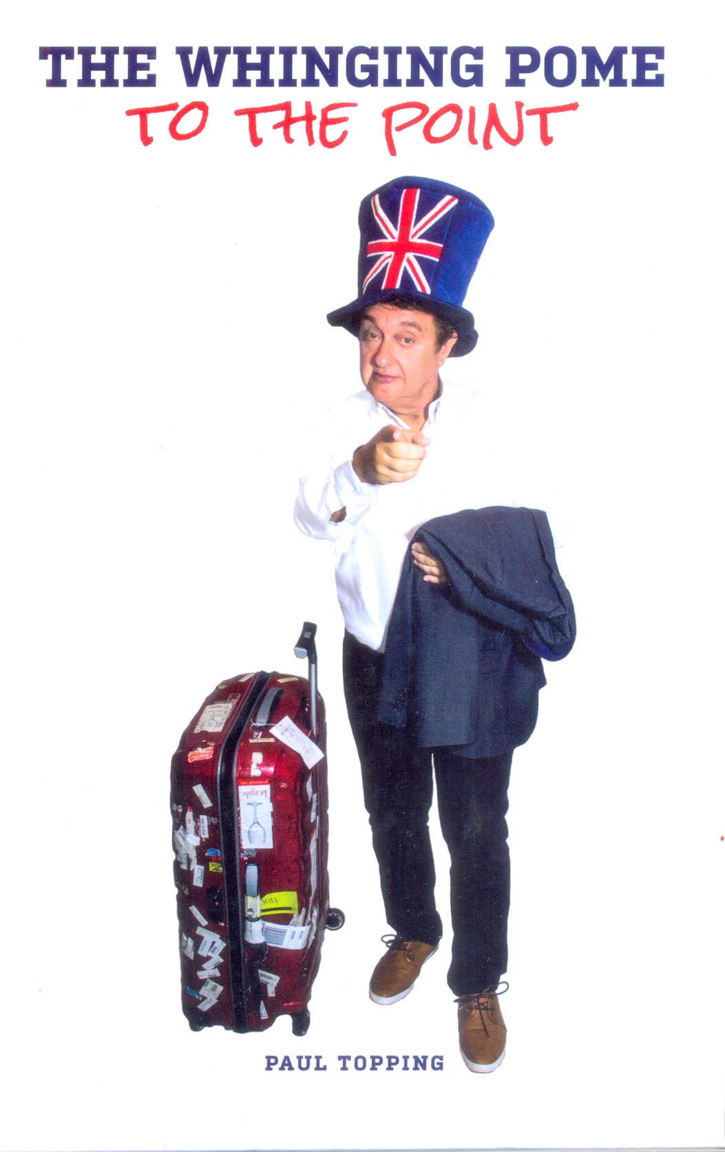 Whinging Pome -To The Point -  Paul Topping - 9789553664006