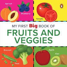 MY FIRST BIG BOOK OF FRUITS  VEGGIES - 9789815127447